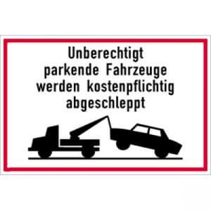 Unberechtigt parkende Fahrzeuge werden kostenpflichtig abgeschleppt Unberechtigt parkende Fahrzeuge werden kostenpflichtig abgeschleppt