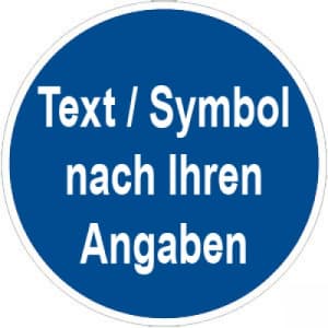 Gebotszeichen mit Text und Standardsymbol nach Ihren Angaben