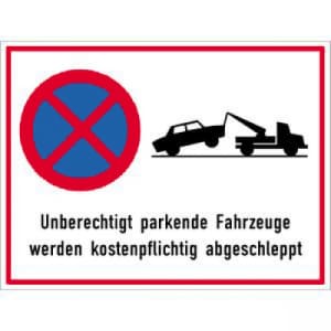 Schild Unberechtigt parkende Fahrzeuge werden abgeschleppt Schild Unberechtigt parkende Fahrzeuge werden abgeschleppt