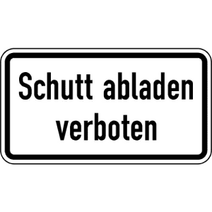 Zusatzzeichen VZ 2501 Zusatzschild Schutt abladen verboten VZ 2501