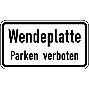 Zusatzzeichen VZ 2422 Wendeplatte - Parken verboten Zusatzschild VZ 2422