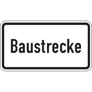 Zusatzzeichen VZ Zusatzzeichen 207 Zusatzzeichen Baustrecke Zusatzschild mit VZ 2134