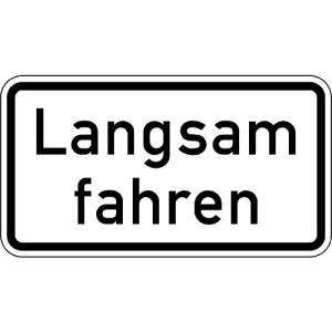 Zusatzzeichen VZ 2102 Zusatzzeichen Langsam fahren Zusatzschild mit VZ 2102