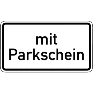 Zusatzzeichen VZ 1053-31 Zusatzschild Nur mit Parkschein Zusatzzeichen 1053-31