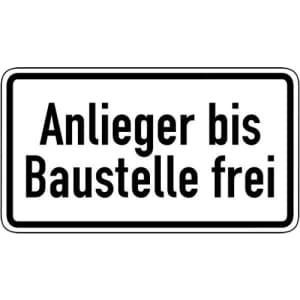 Zusatzzeichen VZ 1028-32 Anlieger bis Baustelle frei Zusatzschild VZ 1028-32