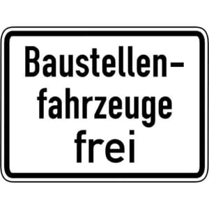 Zusatzzeichen VZ 1028-30 Baustellenfahrzeuge frei Zusatzschild mit VZ 1028-30