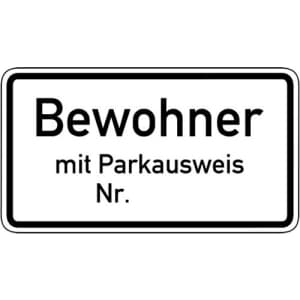 Zusatzzeichen VZ 1044-30 Nur Bewohner mit Parkausweis Nr. ... VZ 1044-30