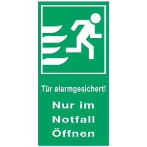 Tür alarmgesichert! Nur im Notfall öffnen