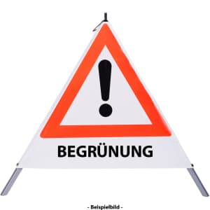 Faltsignal - Gefahrenstelle mit Text: BEGRÜNUNG