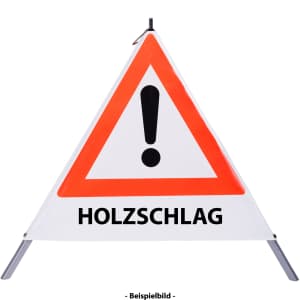 Faltsignal - Gefahrenstelle mit Text: HOLZSCHLAG