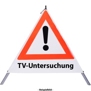 Faltsignal - Gefahrenstelle mit Text: TV-Untersuchung