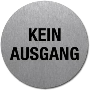 Textschild - Kein Ausgang (rund)