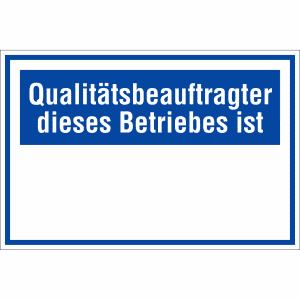 Qualitätsbeauftragter dieses Betriebes ist...