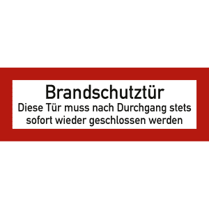 Brandschutztür -  Diese Tür muss nach Durchgang stets sofort wieder geschlossen werden nach DIN 4066