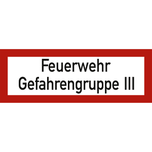 Feuerwehr - Gefahrengruppe III nach DIN 4066