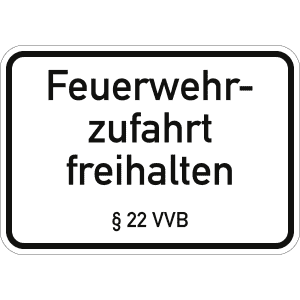 Feuerwehrzufahrt freihalten § 22 VVB