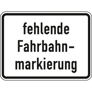 Fehlende Fahrbahnmarkierung - Verkehrsschild VZ 1007-39