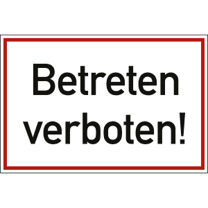 Textschild Betreten verboten!