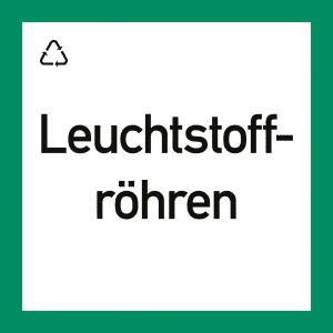 Wertstoffkennzeichnung "Leuchtstoffröhren"