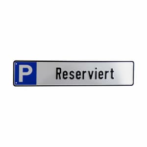 Schild Reservierter Parkplatz