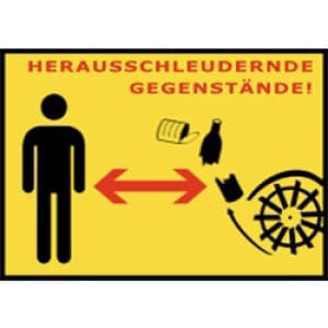 Abstand halten - Herausschleudernde Gegenstände