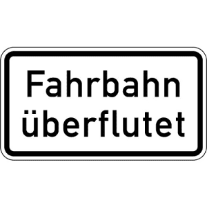 Zusatzschild Fahrbahn überflutet Zusatzzeichen VZ 2014