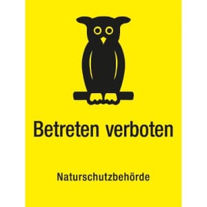 Betreten verboten - Naturschutzbehörde