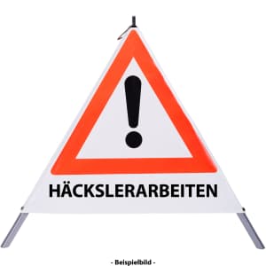 Faltsignal - Gefahrenstelle mit Text: HÄCKSLERARBEITEN