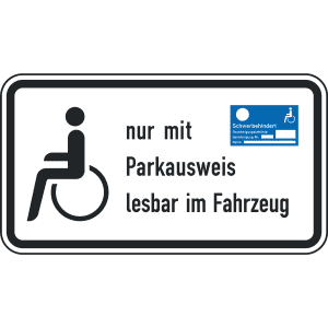 Nur mit Parkausweis lesbar im Fahrzeug - Verkehrszeichen VZ 2411