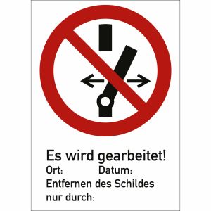 Kombischild Schalten verboten - Es wird gearbeitet!