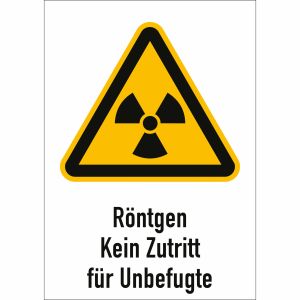 Kombischild Röntgen - Kein Zutritt für Unbefugte