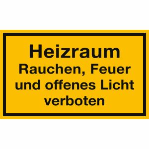 Heizraum - Rauchen, Feuer und offenes Licht verboten