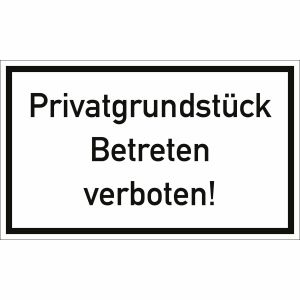 Privatgrundstück Betreten verboten!