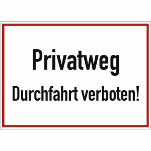 Privatweg Durchfahrt verboten!