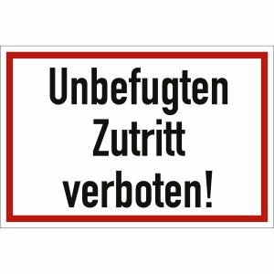 Unbefugten Zutritt verboten!