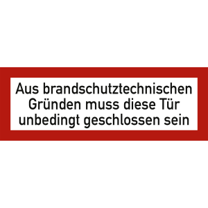 Aus brandschutztechnischen Gründen muß diese Tür unbedingt geschlossen sein nach DIN 4066