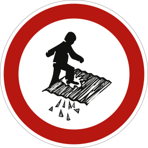 Betreten verboten, Durchsturzgefahr