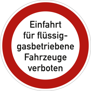 Einfahrt für flüssiggasbetriebene Fahrzeuge verboten