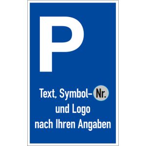 Parkplatzschild P mit Symbol, Text und Logo nach Ihren Angaben