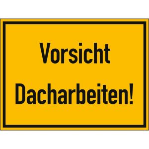 Vorsicht Dacharbeiten!