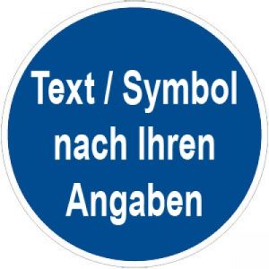Gebotszeichen mit Text und Standardsymbol nach Ihren Angaben