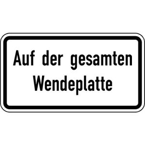 Zusatzzeichen VZ 2423 Zusatzschild Auf der gesamten Wendeplatte VZ 2423