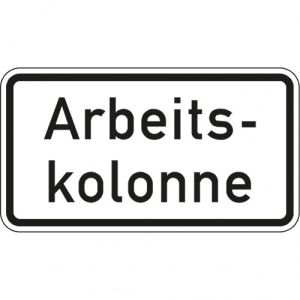 Zusatzzeichen VZ Zusatzzeichen 216 Zusatzzeichen Arbeitskolonne Zusatzschild mit VZ 2123