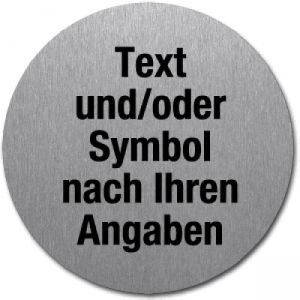 Edelstahlpiktogramm mit Text und Symbol nach ihren Angaben (rund)