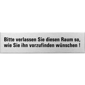 Textschild - Bitte verlassen Sie diesen Raum so, wie Sie ihn vorzufinden wünschen (eckig)
