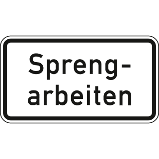 Sprengarbeiten - Verkehrsschild VZ 1007-36