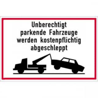 Unberechtigt parkende Fahrzeuge werden kostenpflichtig abgeschleppt