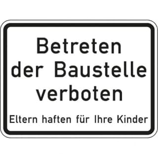 Betreten der Baustelle verboten Eltern haften für ihre Kinder VZ 2161