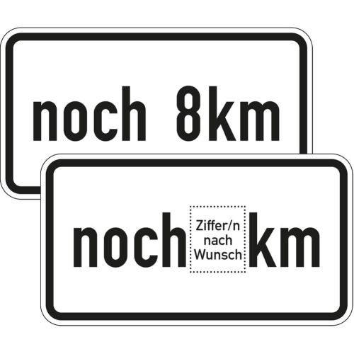 noch ... km - Verkehrsschild VZ 1001-33