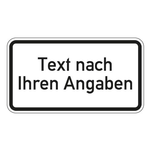 Individuelles Zusatzzeichen mit Rand und Text nach Ihren Angaben, 1-farbig schwarz bedruckt